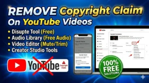 Best Free Tools to Remove Copyright Claim From YouTube Videos